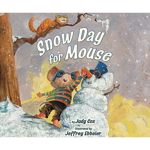 Snow Day for Mouse (Unabridged), Judy Cox