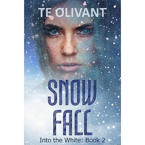 Snow Fall (Into the White, #2), Te Olivant