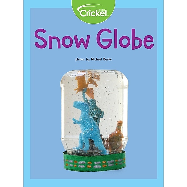 Snow Globe, Liz Huyck