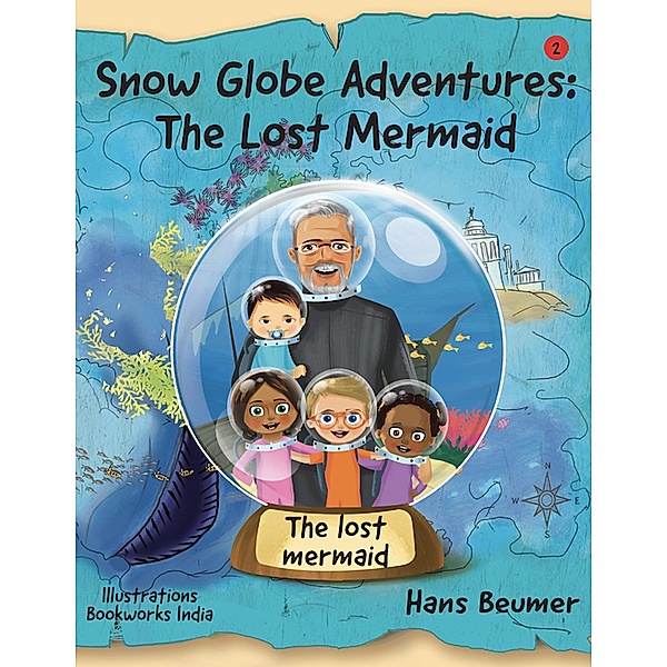 Snow Globe Adventures: The Lost Mermaid, Hans Beumer