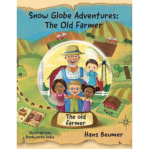 Snow Globe Adventures: The Old Farmer, Hans Beumer