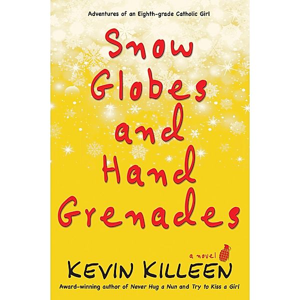 Snow Globes and Hand Grenades, Kevin Killeen