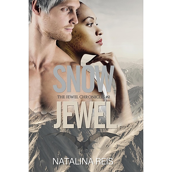 Snow Jewel (The Jewel Chronicles, #2) / The Jewel Chronicles, Natalina Reis