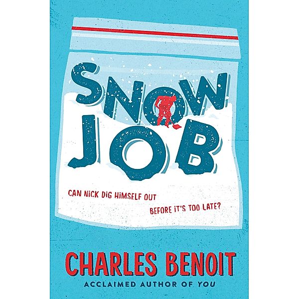 Snow Job / Clarion Books, Charles Benoit