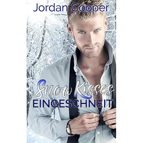 Snow Kisses - Eingeschneit, Jordan Cooper