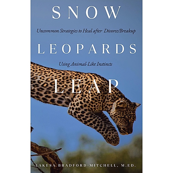 Snow Leopards Leap, LaKesa Bradford-Mitchell M. Ed.