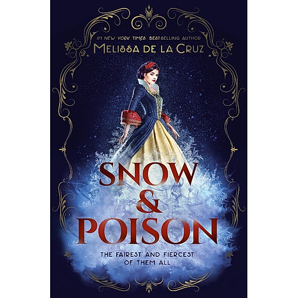 Snow & Poison, Melissa De la Cruz