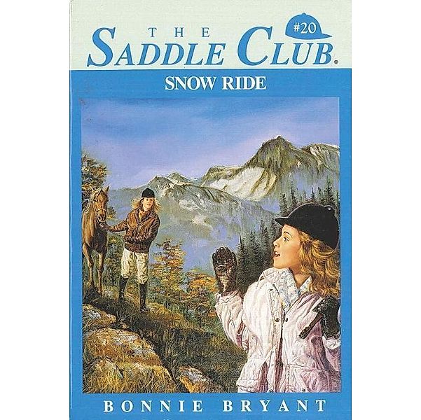 Snow Ride / Saddle Club(R) Bd.20, Bonnie Bryant