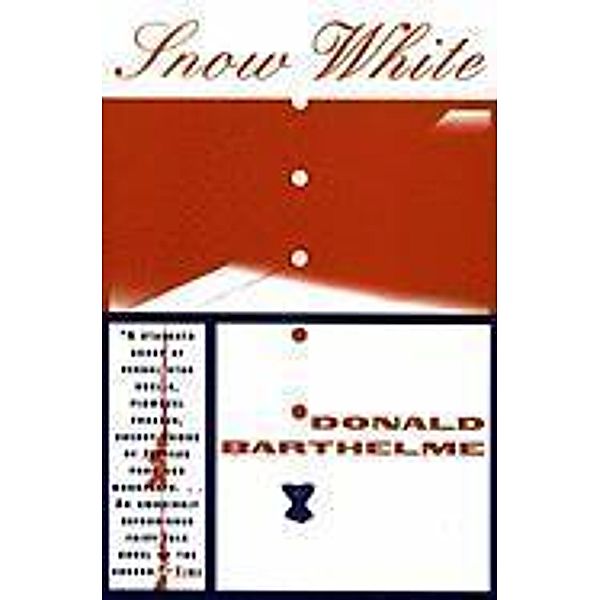 Snow White, Donald Barthelme