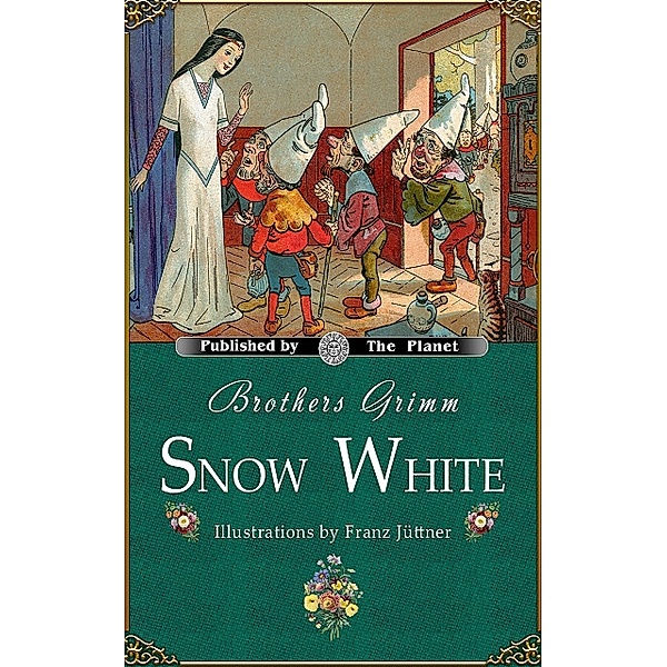 Snow White (Illustrated), Brothers Grimm