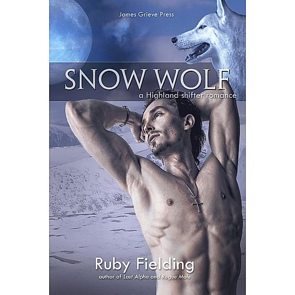 Snow Wolf: A Highland Shifter Romance (The Wolves of Craigellen, #3) / The Wolves of Craigellen, Ruby Fielding