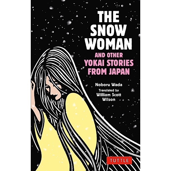 Snow Woman and Other Yokai Stories from Japan, Noboru Wada