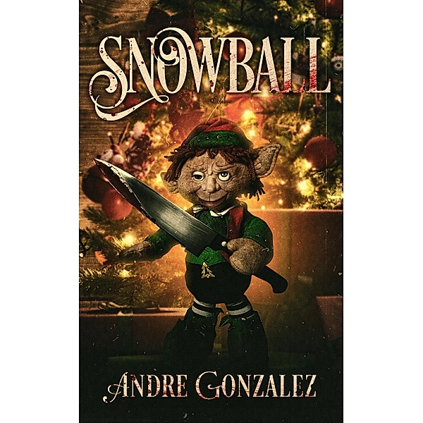 Snowball: A Christmas Horror Story, Andre Gonzalez