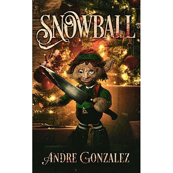 Snowball: A Christmas Horror Story, Andre Gonzalez