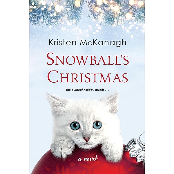 Snowball's Christmas / Snowball Bd.1, Kristen McKanagh