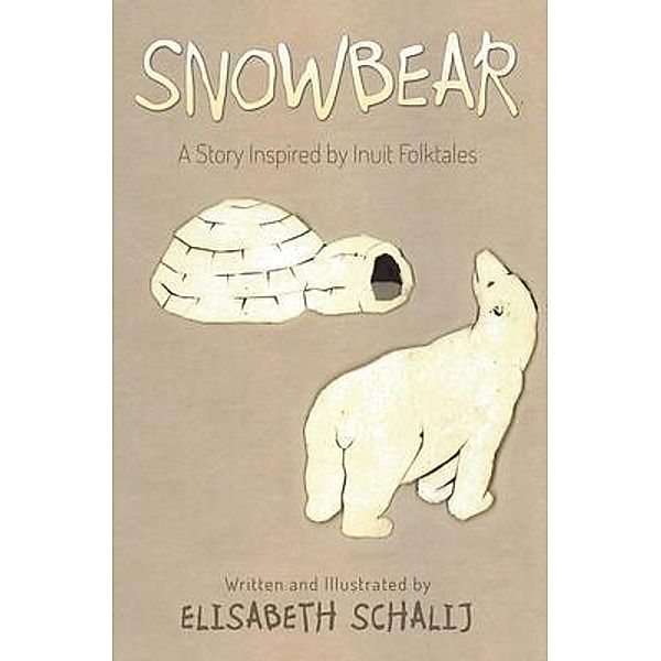 Snowbear / Stratton Press, Elisabeth Schalij