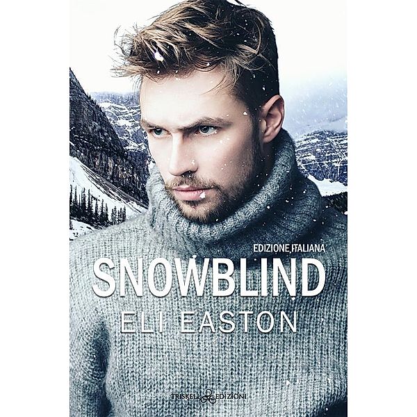 Snowblind, Eli Easton