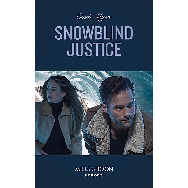 Snowblind Justice / Eagle Mountain Murder Mystery: Winter Storm W Bd.4, Cindi Myers