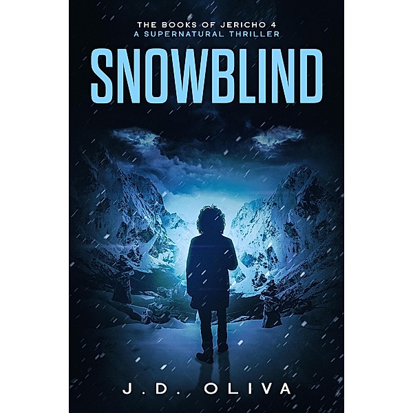 Snowblind (The Books of Jericho) / The Books of Jericho, J. D. Oliva