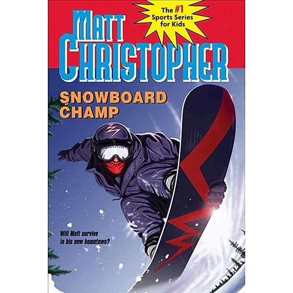Snowboard Champ, Matt Christopher
