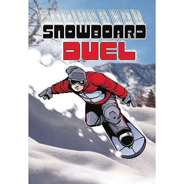 Snowboard Duel / Raintree Publishers, Bob Temple