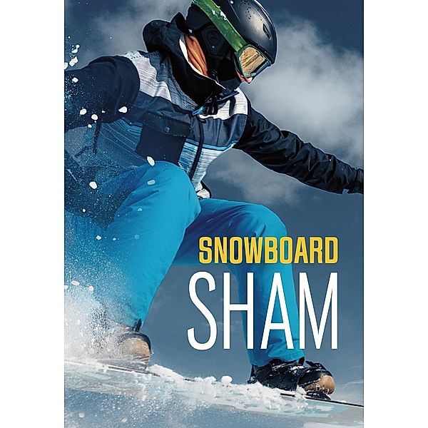Snowboard Sham / Raintree Publishers, Jake Maddox
