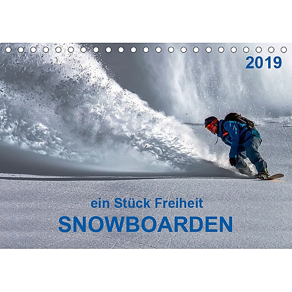 Snowboarden - ein Stück Freiheit (Tischkalender 2019 DIN A5 quer), Peter Roder
