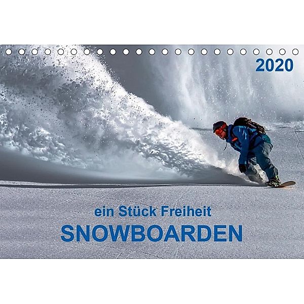 Snowboarden - ein Stück Freiheit (Tischkalender 2020 DIN A5 quer), Peter Roder