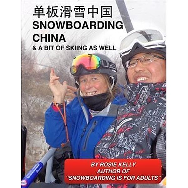 Snowboarding China, Rosemary Kelly