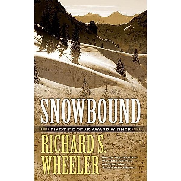 Snowbound, Richard S. Wheeler