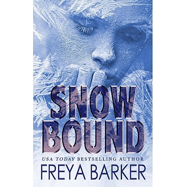 Snowbound, Freya Barker