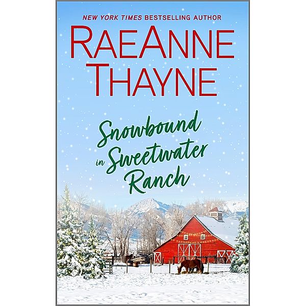 Snowbound in Sweetwater Ranch / Logan's Legacy Bd.14, Raeanne Thayne