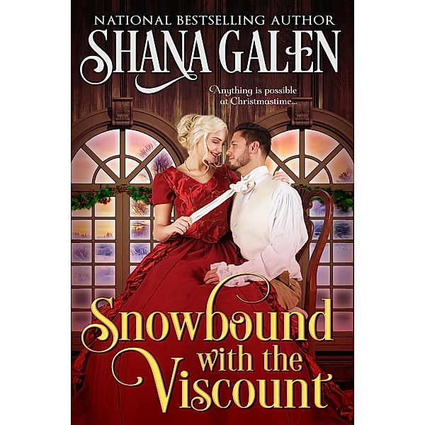 Snowbound with the Viscount, Shana Galen