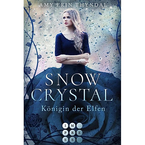 SnowCrystal. Königin der Elfen (Königselfen-Reihe 2), Amy Erin Thyndal