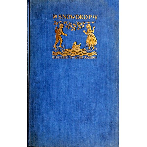 Snowdrop and other Tales, Jacob Grimm, Wilhelm Grimm