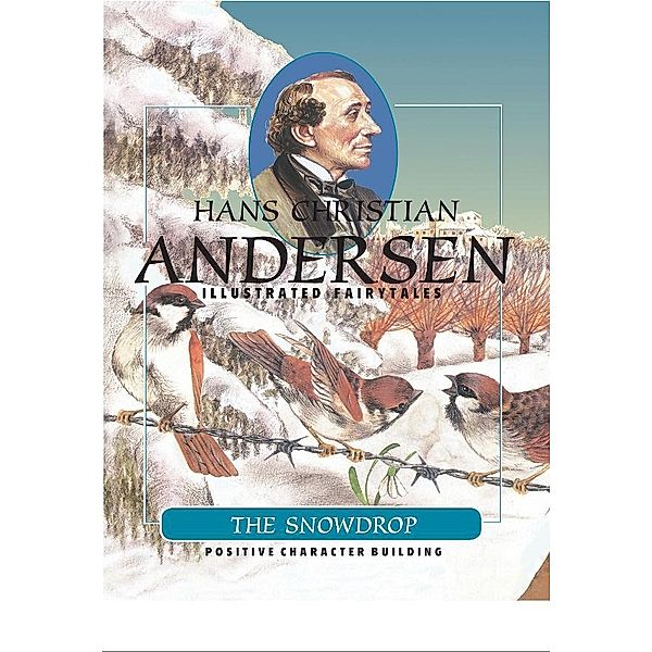 Snowdrop / Scandinavia, Hans Christian Andersen