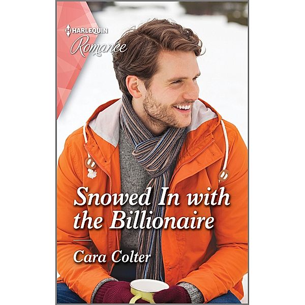 Snowed In with the Billionaire, Cara Colter