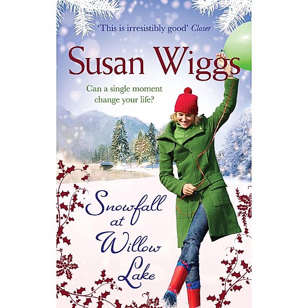 Snowfall at Willow Lake / The Lakeshore Chronicles Bd.4, Susan Wiggs