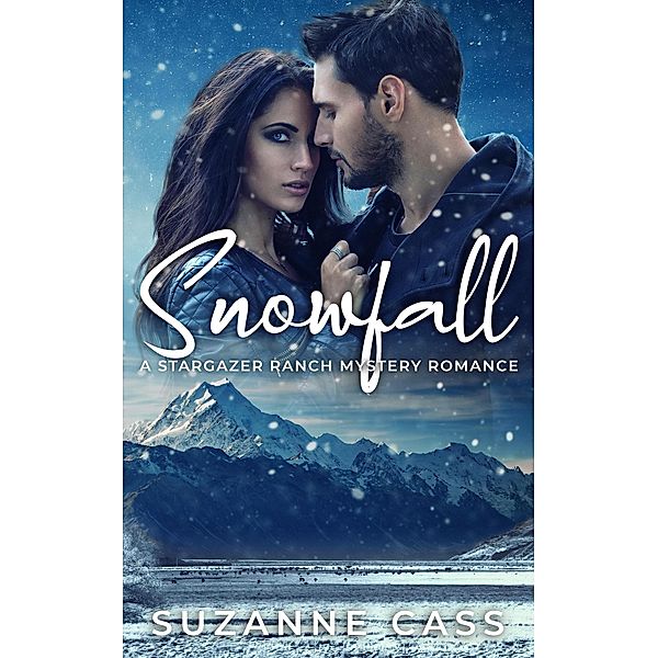 Snowfall (Stargazer Ranch Mystery Romance, #4) / Stargazer Ranch Mystery Romance, Suzanne Cass