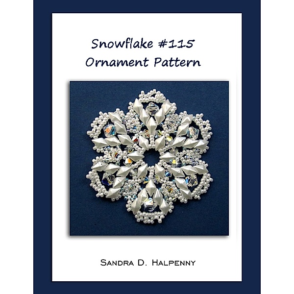 Snowflake #115 Ornament Pattern, Sandra D Halpenny
