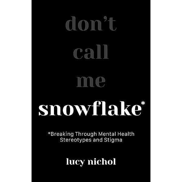 Snowflake, Lucy Nichol