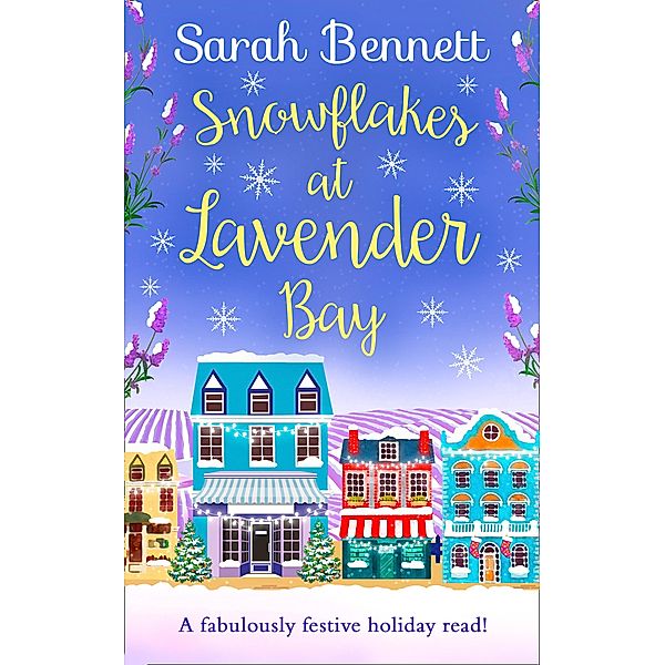 Snowflakes at Lavender Bay / Lavender Bay Bd.3, Sarah Bennett