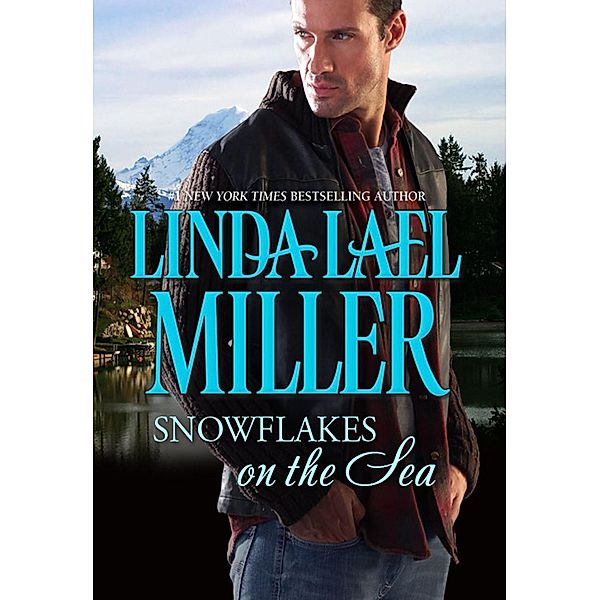 Snowflakes on the Sea, Linda Lael Miller