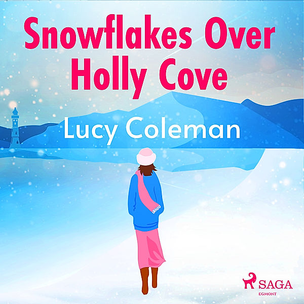 Snowflakes Over Holly Cove, Lucy Coleman