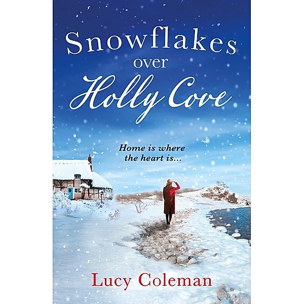 Snowflakes Over Holly Cove, Lucy Coleman