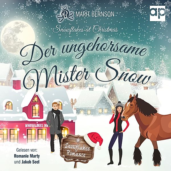 Snowflakes Romance - Der ungehorsame Mister Snow, Marit Bernson