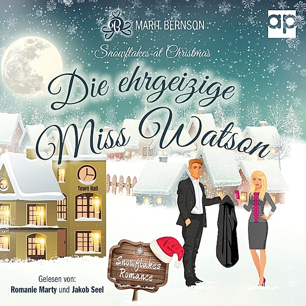 Snowflakes Romance - Die ehrgeizige Miss Watson, Marit Bernson