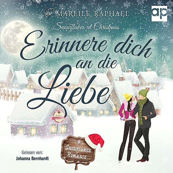 Snowflakes Romance - Erinnere dich an die Liebe, Mareile Raphael