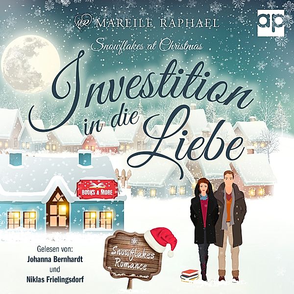Snowflakes Romance - Investition in die Liebe, Mareile Raphael