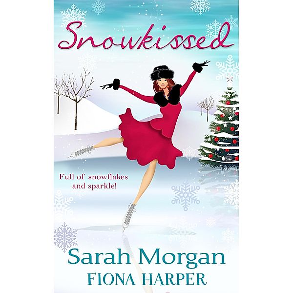 Snowkissed!, Sarah Morgan, Fiona Harper